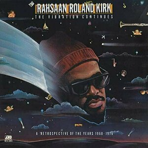 The Vibration Continues by Rahsaan Roland Kirk