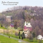 Three Church Hill by John Greenway