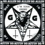 War in My Head by GG Allin