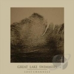 Lost Channels by Great Lake Swimmers