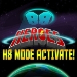 88 Heroes - H8 Mode Activate!