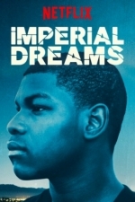 Imperial Dreams (2014)