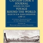 Captain Cook&#039;s Journal During His First Voyage Round the World, Made in H.M. Bark Endeavour, 1768-71: A Literal Transcription of the Original MSS