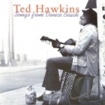 Songs From Venice Beach by Ted Hawkins