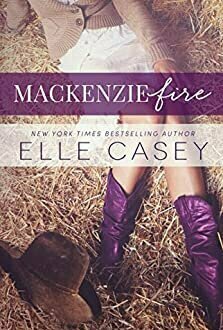 MacKenzie Fire (Shine Not Burn, #2)