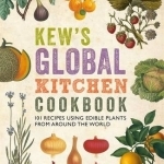 Kew's Global Kitchen Cookbook