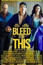 Bleed For This (2016)