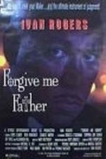 Forgive Me Father (2001)