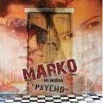 Mi Novia &quot;Psycho&quot; by Marko