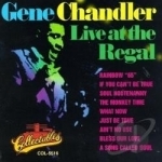 Live at the &quot;Regal&quot; by Gene Chandler