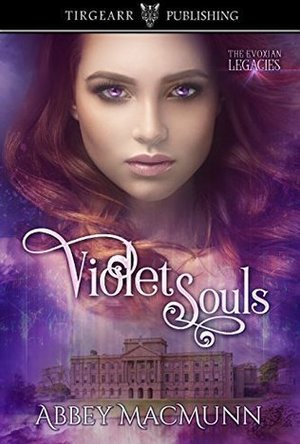 Violet Souls (The Evoxian Legacies #1)