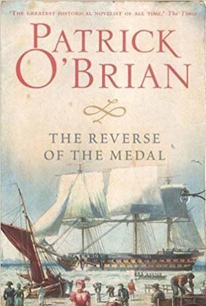 The Reverse of the Medal (Aubrey &amp; Maturin #11)