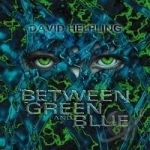 Between Green and Blue by David Helpling