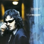 Blue Sugar by Zucchero