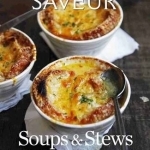 Saveur: Essential Soups and Stews