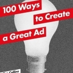 100 Ways to Create a Great Ad