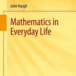 Mathematics in Everyday Life: 2016