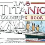 The RMS Titanic Colouring Book