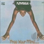 Free Your Mind...And Your Ass Will Follow by Funkadelic