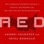 The Red Web: The Struggle Between Russia&#039;s Digital Dictators and the New Online Revolutionaries