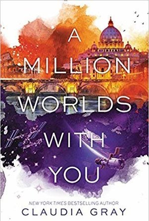 A Million Worlds with You (Firebird, #3)