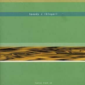 Ginger by Speedy J