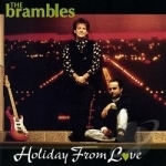 Holiday From Love by The Brambles
