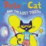 Pete the Cat and the Lost Tooth