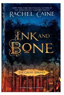 Ink and Bone (The Great Library #1)