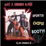 Sports! Chips! Booty! by Amy X Neuburg &amp; Men