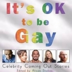 It&#039;s Ok to be Gay: Celebrity Coming out Stories