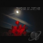 Stars and Satellites by Trampled By Turtles