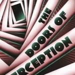 The Doors of Perception: And Heaven and Hell: WITH Heaven and Hell