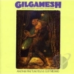 Another Fine Tune You&#039;ve Got Me Into by Gilgamesh