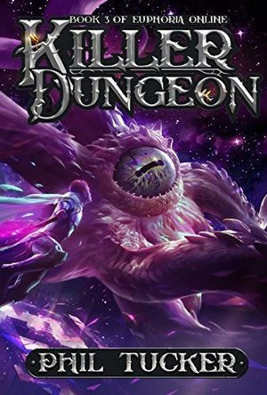 Killer Dungeon (Euphoria Online Book 3)