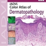 IADVL Color Atlas of Dermatopathology