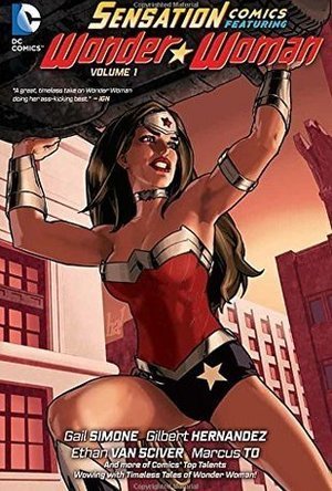 Sensation Comics Featuring Wonder Woman Vol. 1