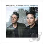 You&#039;re Dreaming by The Cactus Blossoms