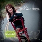 Journey to Wild Wise Woman by Uptight White Girl