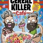 The Cereal Killer Cafe Cookbook