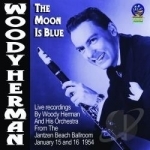 Moon Is Blue by Woody Herman &amp; His Orchestra
