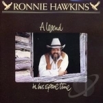 Legend in His Spare Time by Ronnie Hawkins