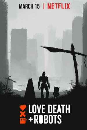 Love, Death &amp; Robots - Season 1