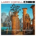 Barefoot Man by Larry Coryell