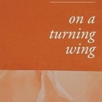 On a Turning Wing