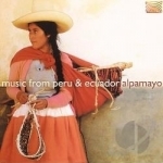 Music from Peru &amp; Ecuador by Alpamayo