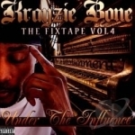 Under the Influence: The Fixtape, Vol. 4 by Krayzie Bone