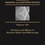 Particles and Waves in Electron Optics and Microscopy