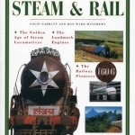 The Ultimate Encyclopedia of Steam & Rail