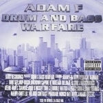 Presents: Drum and Bass Warfare by Adam F
